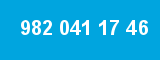 982 041 17 46